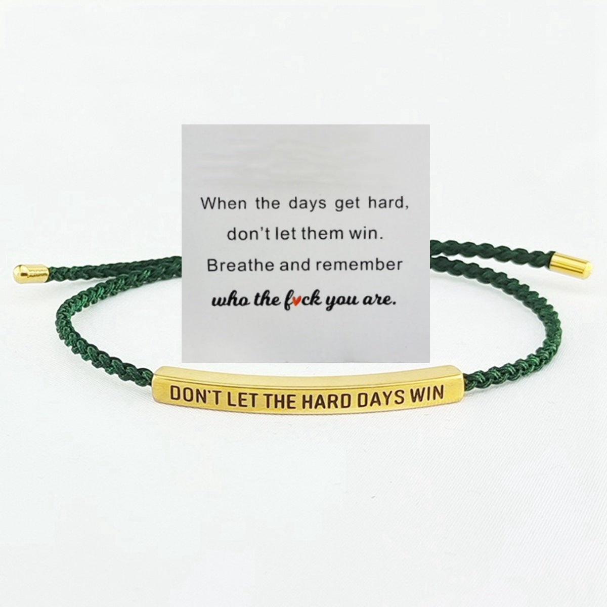 Don't Let The Hard Days Win Inspire Bracelet