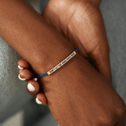 Don't Let The Hard Days Win Inspire Bracelet