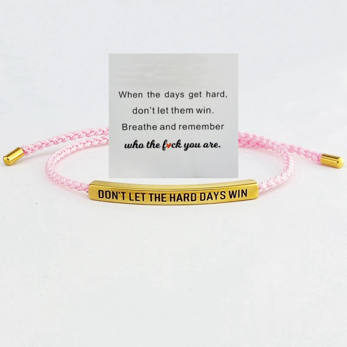 Don't Let The Hard Days Win Inspire Bracelet